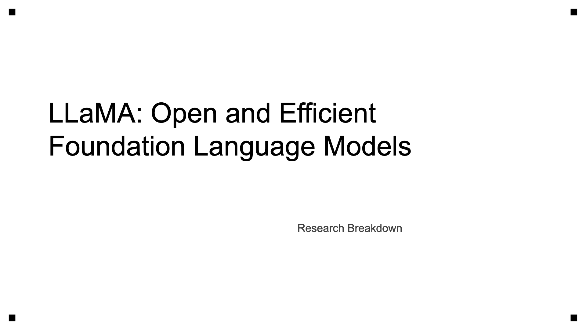 Preview of LLaMA: Open and Efficient Foundation Language Models